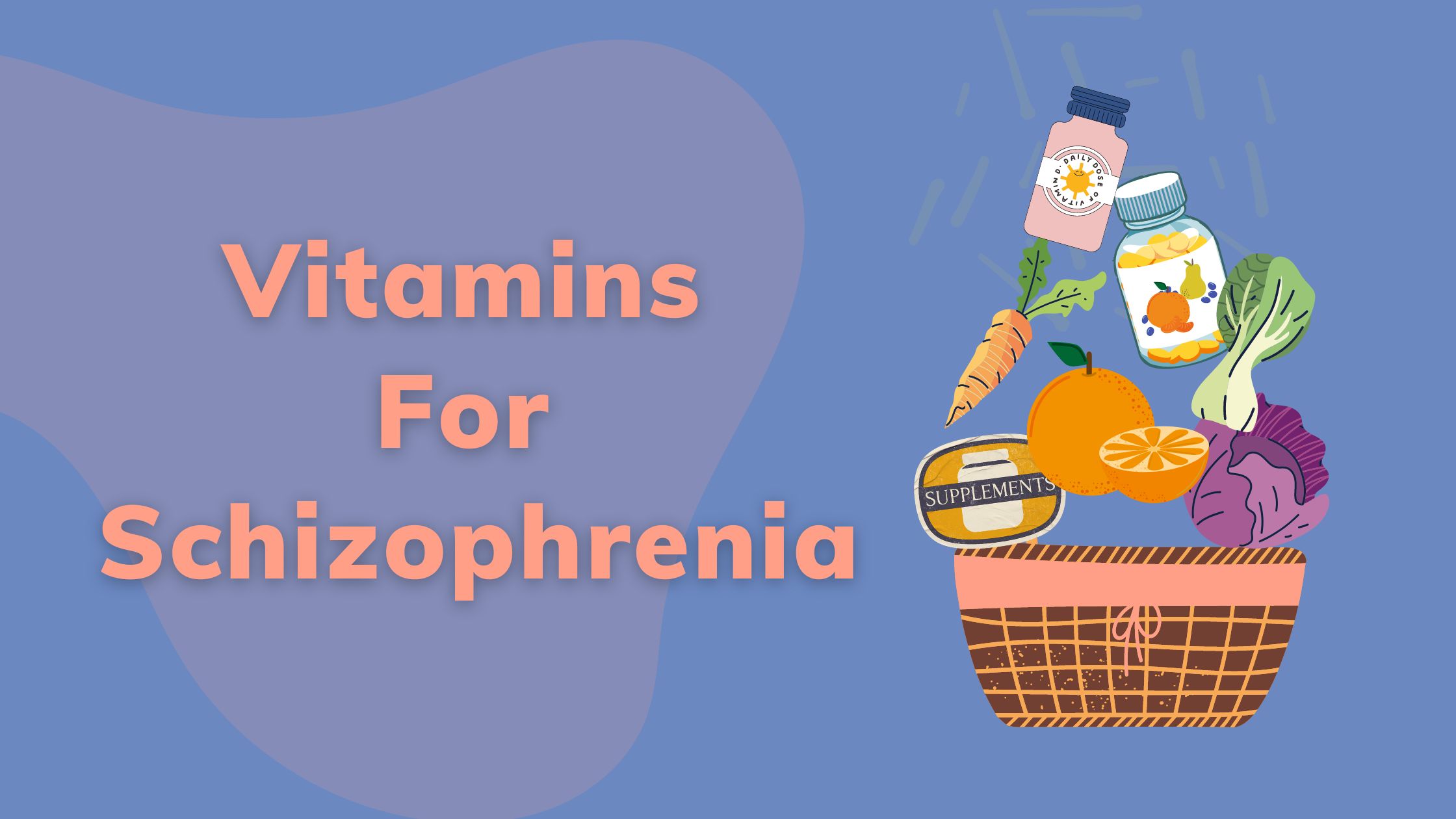 Vitamins, nutrients and supplements for schizophrenia