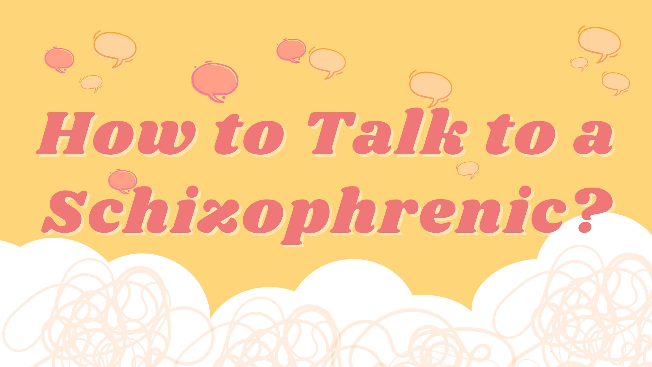 Tips of communication with a person with schizophrenia