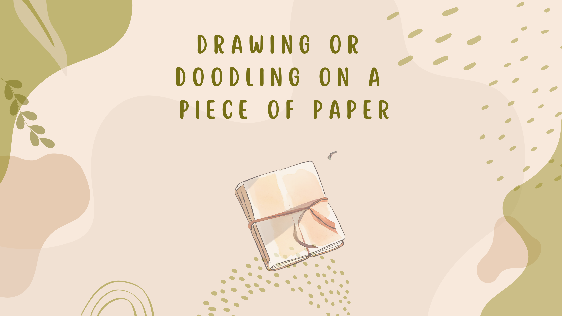 Drawing or Doodling On A Piece of Paper