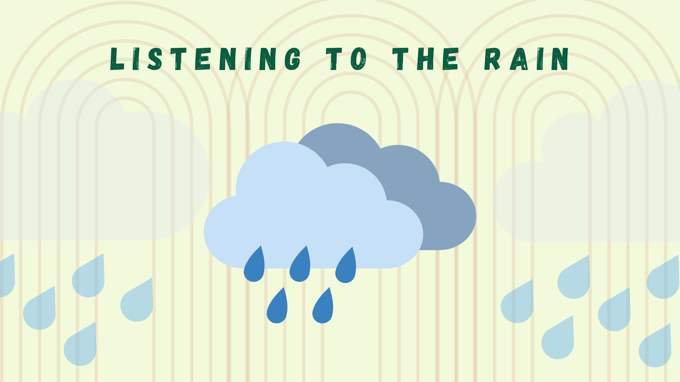 Listening To The Rain