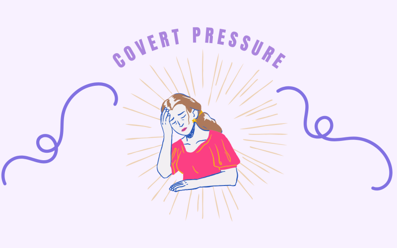 Covert Pressure