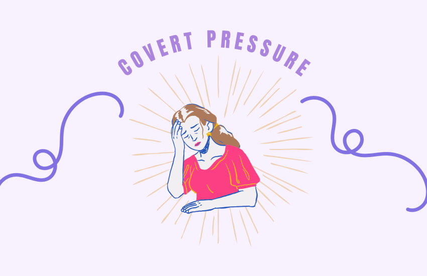 Covert Pressure