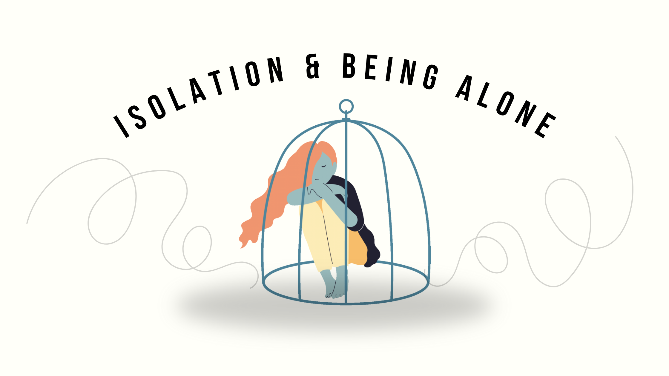 Feelings of Isolation & Being Alone