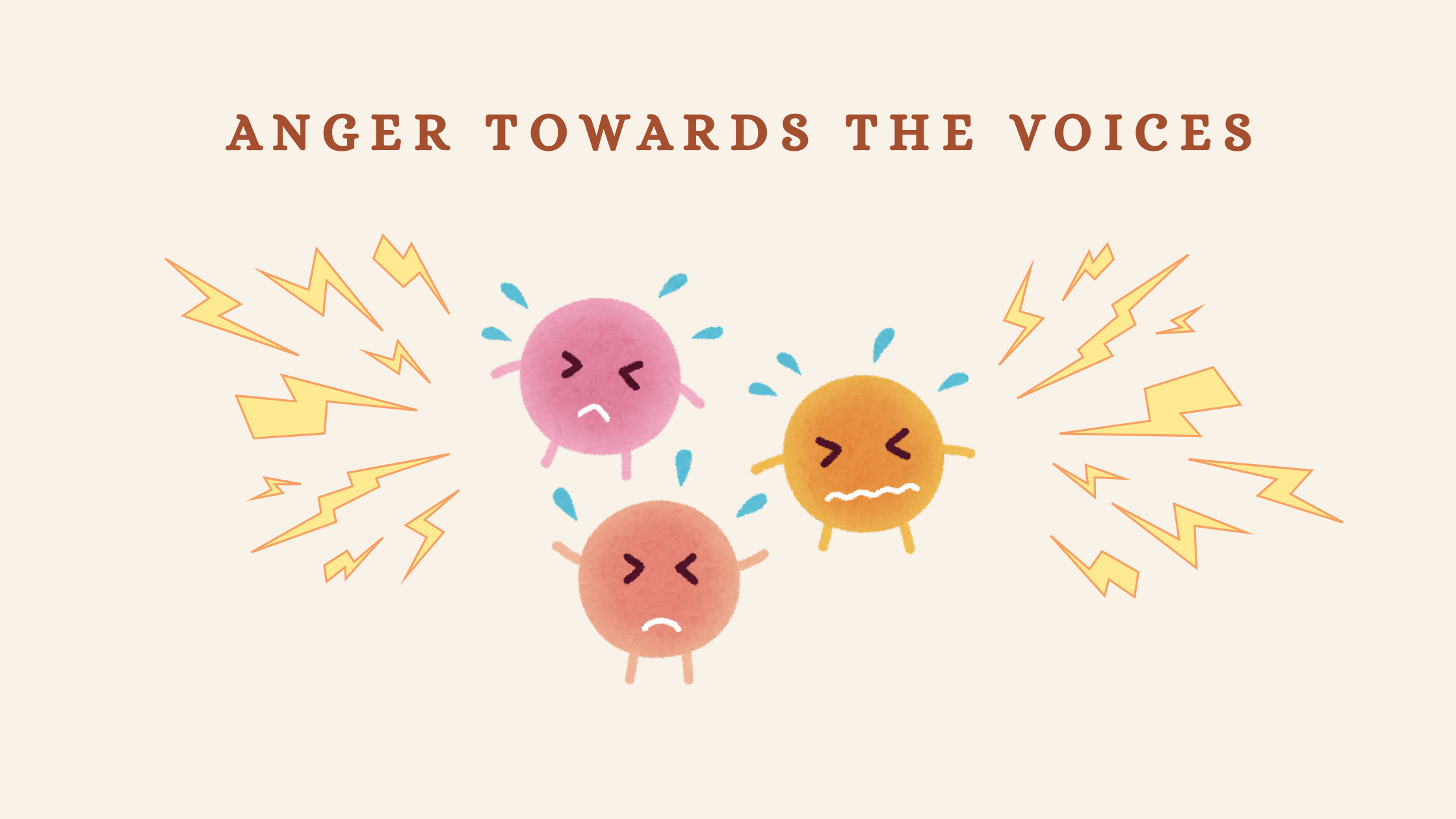 Anger Caused By The Voices